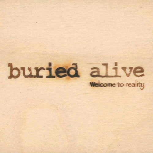 Buried Alive (POR) : Welcome to Reality